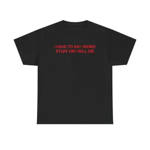 I have to T-shirt