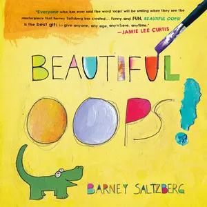 Beautiful Oops! by Barney Saltzberg [Hardcover Book]