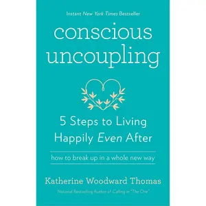 Conscious Uncoupling: 5 Steps to Living Happily Even After Paperback – October 18, 2016