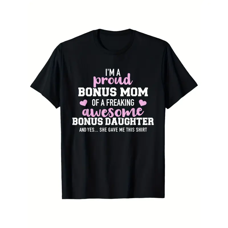 Women's Bonus Mom T-Shirt - Funny Step Mom Gift - Black Shirt with Pink Lettering - Crew Neck Casual Tee - Bonus Daughter Birthday/Mother's Day Present - Machine Washable Family Apparel, Sentimental Gift, Graphic Print Shirt, Allseason Wear