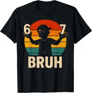 67 Bruh Retro  6 7 Meme Kindergarten Teen Funny 6-7 T-Shirt