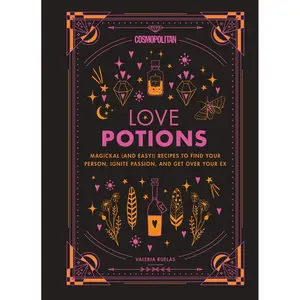 Cosmopolitan Love Potions: Magickal (and Easy!) Recipes to Find Your Person, Ignite Passion, and Get Over Your Ex (Cosmopolitan Love Magick, 1) Hardcover – December 3, 2019