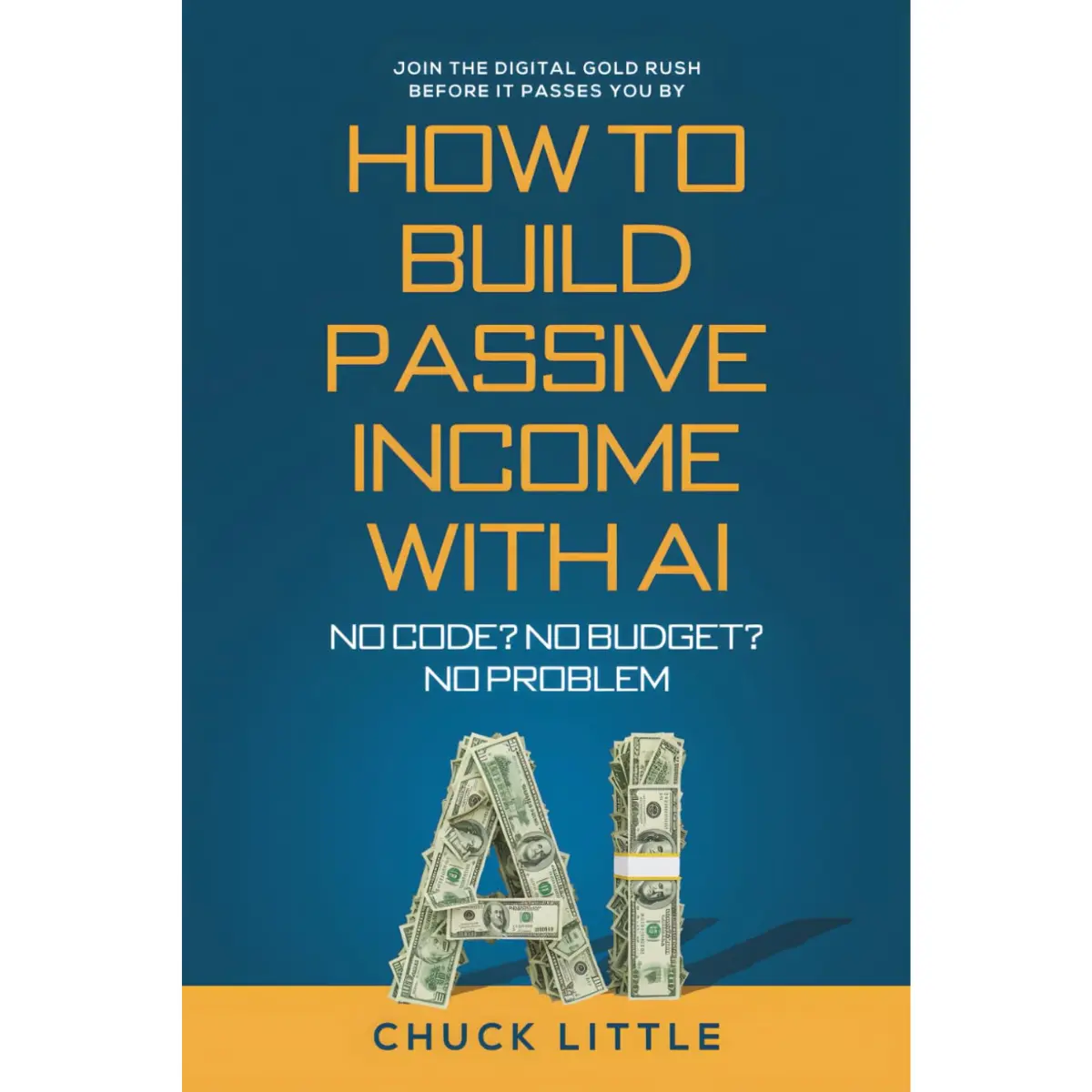 Build Passive Income with AI – No Code, No Budget Required - Paperback