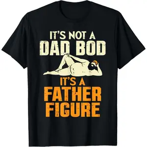 Men's T Shirt It's Not A Dad Bod It's A Father Figure Funny Fathers Day Daddy Papa Casual Retro Distressed Vintage Inspired Short Sleeves Tee