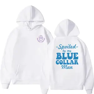 Spoiled by My Blue Collar Man – Unisex Hoodie for Proud Tradesmen’s Girlfriends or Wives, Bold Lettering Cute Gift for Couples, Trending TikTok Blue Collar Love Apparel 2025