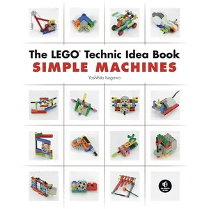 The LEGO Technic Idea Book: Simple Machines Paperback – October 1, 2010