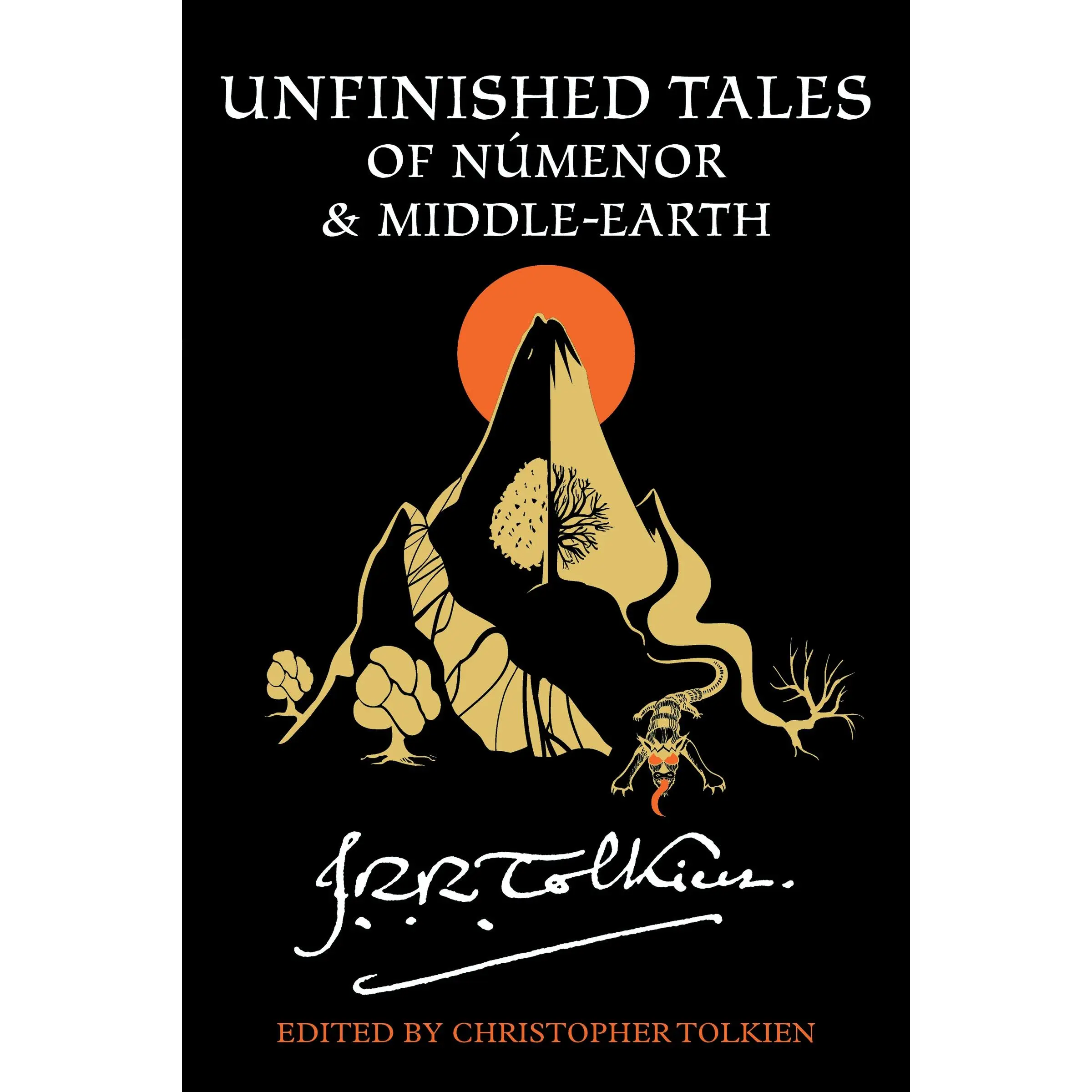 Unfinished Tales Of Númenor And Middle-Earth by J.R.R. Tolkien [Paperback Book]
