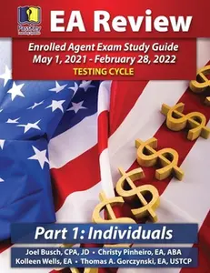 USED-PassKey Learning Systems EA Review Part 1 Individuals; Enrolled Agent Study Guide: May 1, 2021-February 28, 2022 Testing Cycle by Busch, Joel (Paperback)