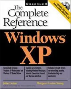 USED-Windows XP: The Complete Reference by John R. Levine (Paperback)