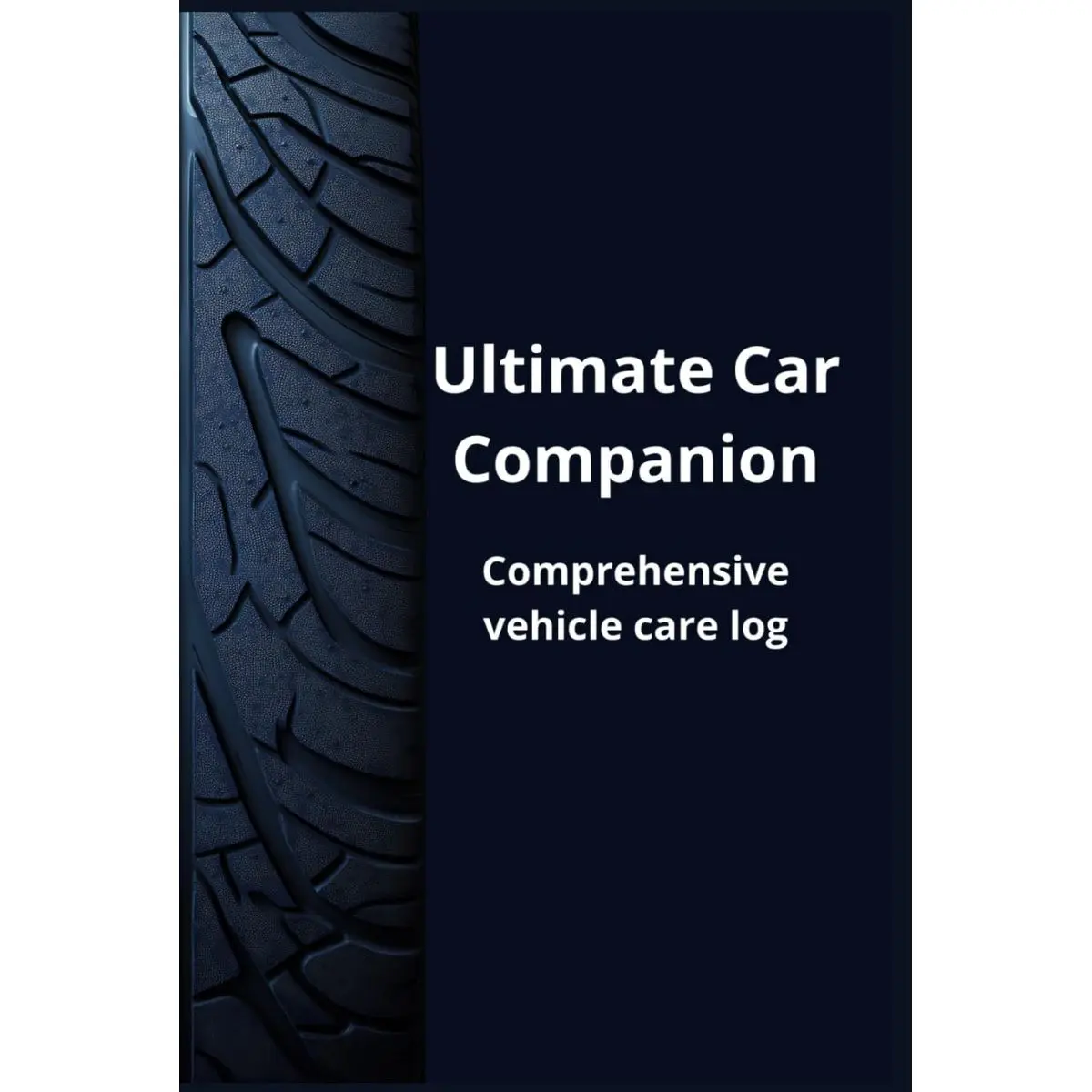 Ultimate Car Companion: Track Maintenance, Record Fuel & Mileage, Vehicle Checklist, Repair & Upgrade History, Diagnostic Codes, Document Storage, ... Owner Gift, Notebook, Glovebox size, 6" x 9" Hardcover – November 13, 2024