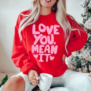 Love You Mean It Shirt design, Pink Cute Valentine Quote, Romantic Typography, Self Love Aesthetic Gift Tee, Love yourself, Cute girly Pngs