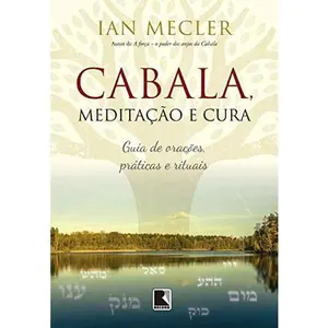 USED-Cabala Meditacao e Cura Guia de Oracoes Praticas e Rituais (Em Portugues do Brasil) by Ian Mecler (Paperback)