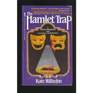 USED-The Hamlet Trap ( A Charlie Meiklejohn and Constance Liedl Mystery ) by Kate Wilhelm (Paperback)