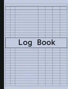 Log Book: Large Customizable 7 Columns Multipurpose Daily Log Book For Small Business, Track Daily Activity, Income and Expenses, Inventory, ... Donation, Visitor(Purple): 120 Pages Logbook