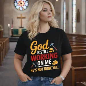 🙏 God Is Working On Me — He’s Not Done With Me Yet  UNISEX T-Shirt | Faith & Grace Christian Tee ✝️