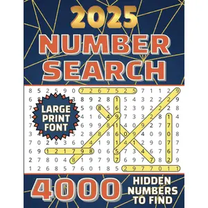 Number Search Books for Adults: Find Over 4000 Numbers in This Collection of Large Print Puzzles Paperback – Large Print, October 21, 2024