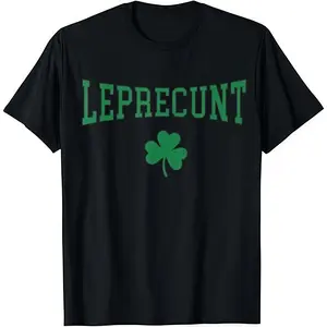Leprecunt Irish St Patricks Day Funny Shamrock T-Shirt  Graphic Tee Streetwear Holiday Wear y2k cotton fashion Streetwear Lover Gift Top Trending