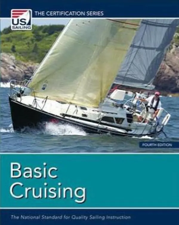 USED Book - Basic Cruising: The National Standard for Quality Sailing Instruction (US Sailing Certification) by U.S. Sailing Association (Paperback) - english