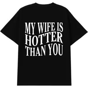 Funny Graphic T-Shirt for Men | 'My Wife Is Hotter' Sarcastic Back Print, 100% Cotton Relaxed Fit Shortsleeve Top with Durable Hem