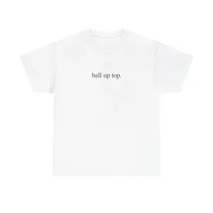 BALL UP TOP SHIRT BALL UP TOP SHIRT