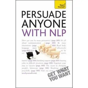 USED-Persuade Anyone with NLP: A Teach Yourself Guide by Alice Muir (Paperback)