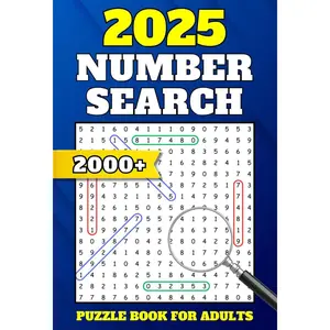 Number Search Puzzle Book for Adults: 100 Captivating Puzzles with 2000 Numbers to Find | Solutions included | Enjoyment and Brain Fitness in one Paperback – January 25, 2024