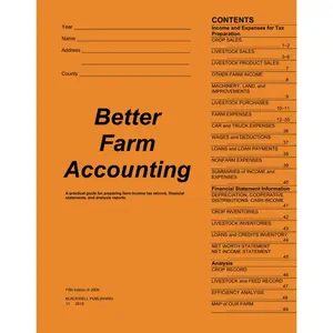Better Farm Accounting: A Practical Guide for Preparing Farm Income Tax Returns, Financial Statements, and Analysis Reports 5th Edition