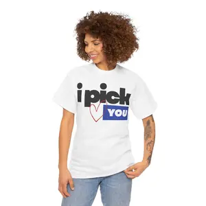 I Pick You T-Shirt Heart Graphic, Bold Text Tee
