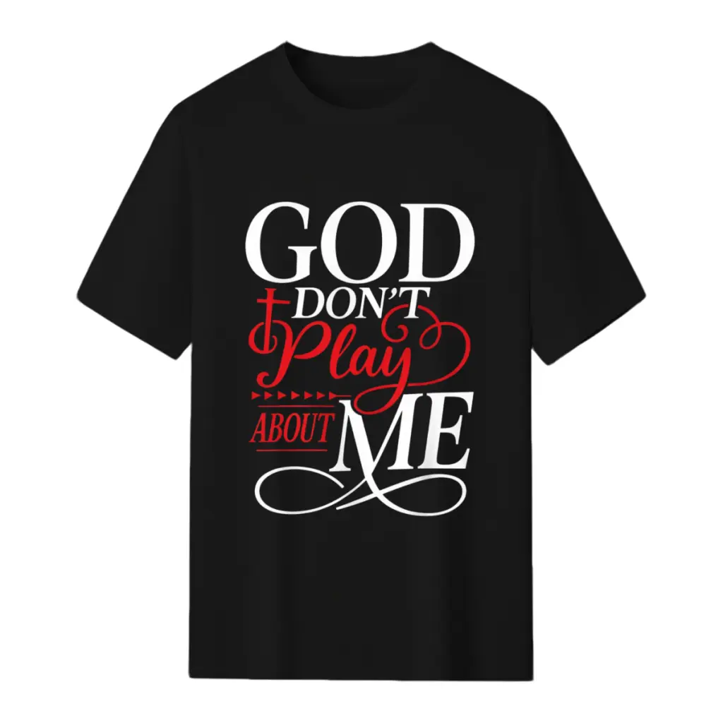 Women's  Short-Sleeve Top - Comfy, Fitted, Breathable Fabric,   Christian Tee with "God Don't Play About Me" Inspirational Faith Print, for Everyday & Church Wear, Anniversary Gift