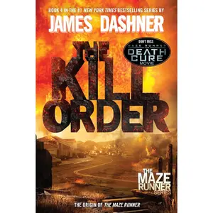 The Kill Order: The Origin of the Maze Runner (The Maze Runner Series) Paperback – January 7, 2014