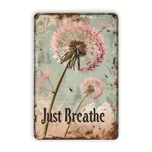 Inspirational Quote Dandelion Metal Tin Sign 8x12 Inch Vintage Wall Art for Home Gym Bar Cafe Garage Restaurant Indoor and Outdoor Decor
