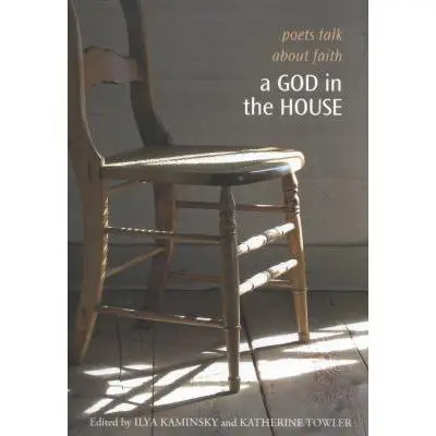 USED Book - A God in the House: Poets Talk About Faith (Paperback) - english