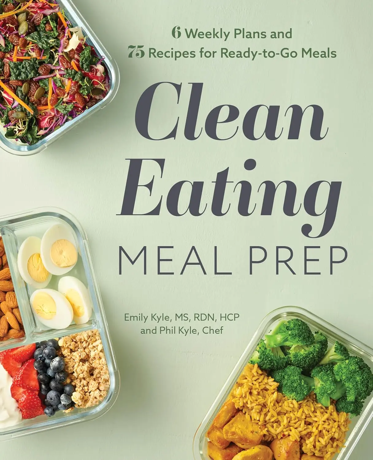 Clean Eating Meal Planner Book - Callisto, English, 6 Weekly Plans, 75 Healthy Ready-to-Go Meal Recipes, Dinners, Complete Nutrition Info by Emily Kyle MS RDN HCP, Healthy Cookbook, Easy Prep