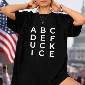 Abcdefuck ICE Shirt, Fight ICE Activism Tee, Political Activist T-Shirt, NO ICE FDT Tee, Human Rights Activist Tee