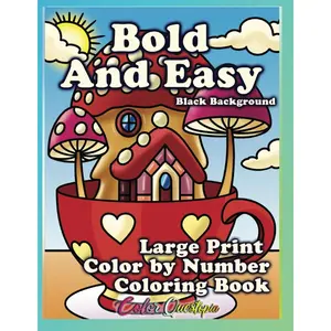 Bold And Easy Large Print Coloring Book Color By Number BLACK BACKGROUND: Simple Designs for Seniors, Teens and Adults in Between (Color By Number For Adults) Paperback – February 23, 2024
