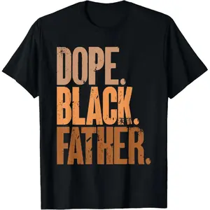 100% Cotton Black Dad Dope Black Father Fathers Day T-Shirt