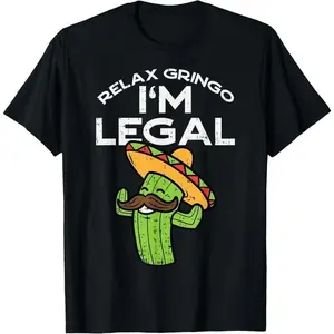 Men's 100% Cotton Relaxed Fit Oversized Short-Sleeve Top, Funny "I'm Legal" Cinco De Mayo Mexican Immigrant T-Shirt