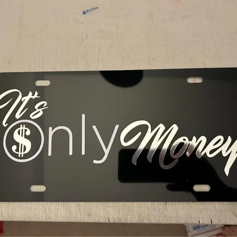 It’s only money license plate, New Car Gift