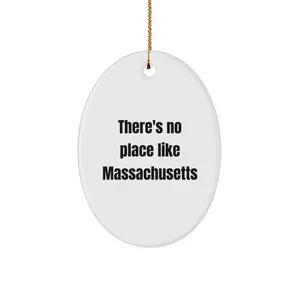 Massachusetts Oval Ornament, Gifts from Friends and Family for Christmas, There's No Place Like 'Massachusetts' Quote, Oval Decorative
