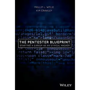 The Pentester BluePrint: Starting a Career as an Ethical Hacker 1st Edition
