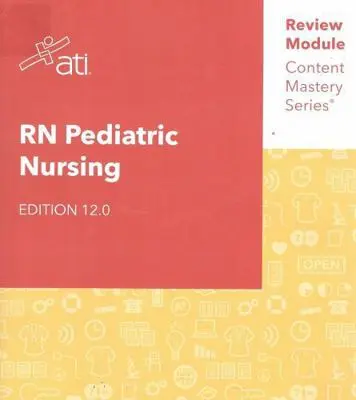 USED Book - RN Pediatric Nursing Edition 12.0 ATI Review Module Content Mastery Series by Alissa Althoff (Paperback) - english