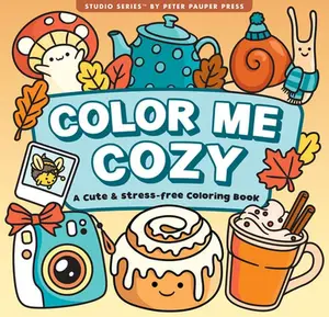 Color Me Cozy Adult Coloring Book (31 One-Sided Designs on Thick Paper) -- , Paperback