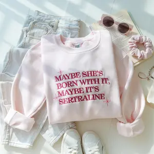 Maybe It's Sertraline Embroidered Sweatshirt