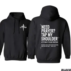 Need Prayer Hoodie - Tap My Shoulder Let’s Pray Christian Faith Sweatshirt, Bible Verse Matthew 18:20, Religious Inspirational Fall Winter Outfit