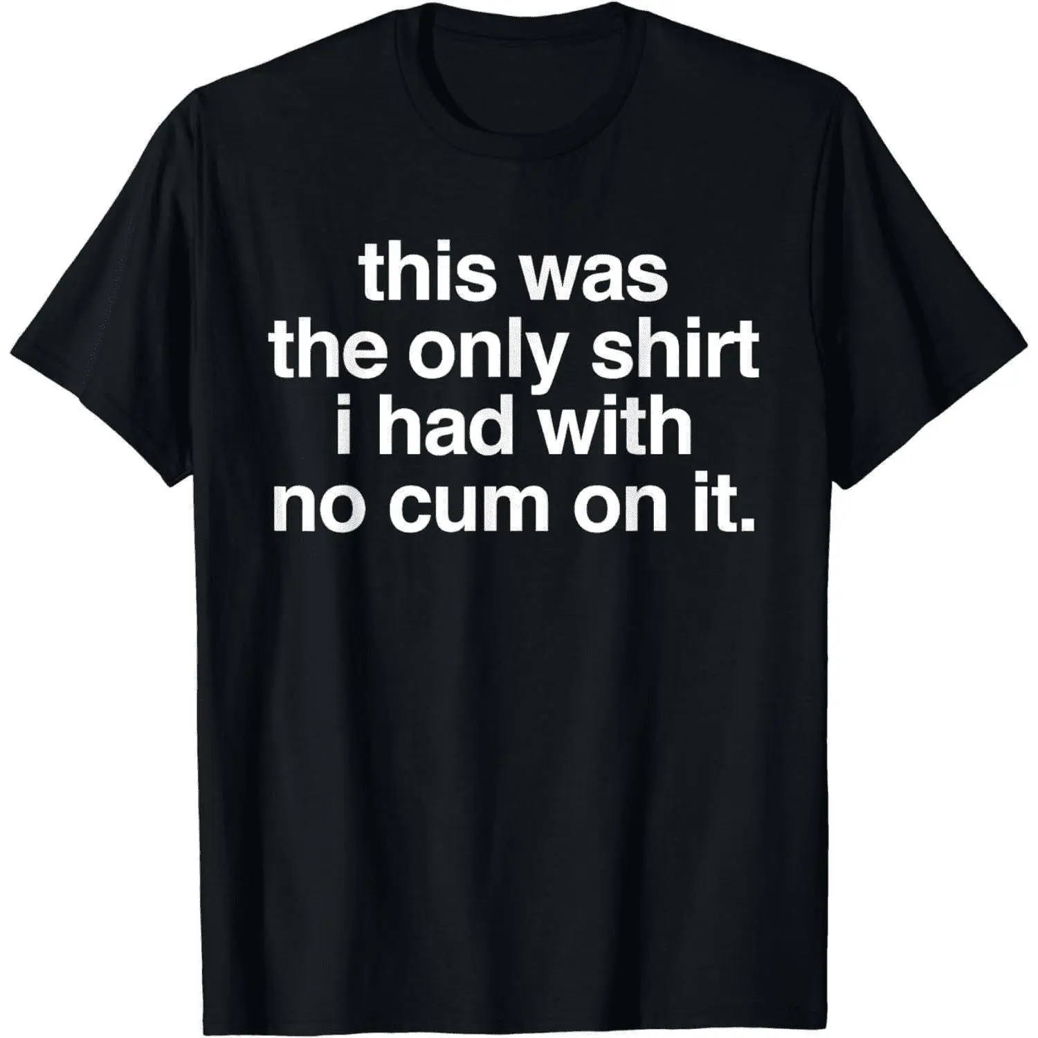 100 Cotton Funny Saying T Shirt Unique Ootd Essential