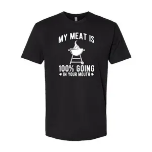 BBQ Humor Shirt - "My Meat" Double Entendre Tee - Grilling Joke Graphic Top - Unisex Cotton Casual Cookout Apparel