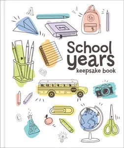 USED-School Years Keepsake Book (White Cover): Kindergarten Through 8th Grade with Fill-In Prompts & Photo Spaces Memory Book Gift for Kids, Students, Pare by New Seasons (Hardcover)