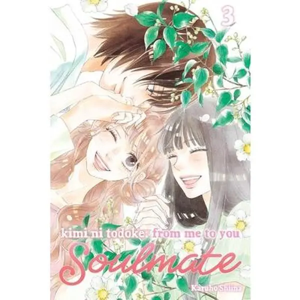 Kimi Ni Todoke: From Me to You - Soulmate Vol. 3, Karuho Shiina, New English Trade Paperback, 7.4" H x 5" L x 0.7" W, Sawako Kuronuma Manga, Softcover