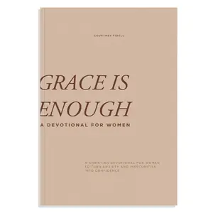 Grace Is Enough: A 30-Day Christian Devotional to Help Women Turn Anxiety and Insecurity into Confidence Paperback – October 27, 2020