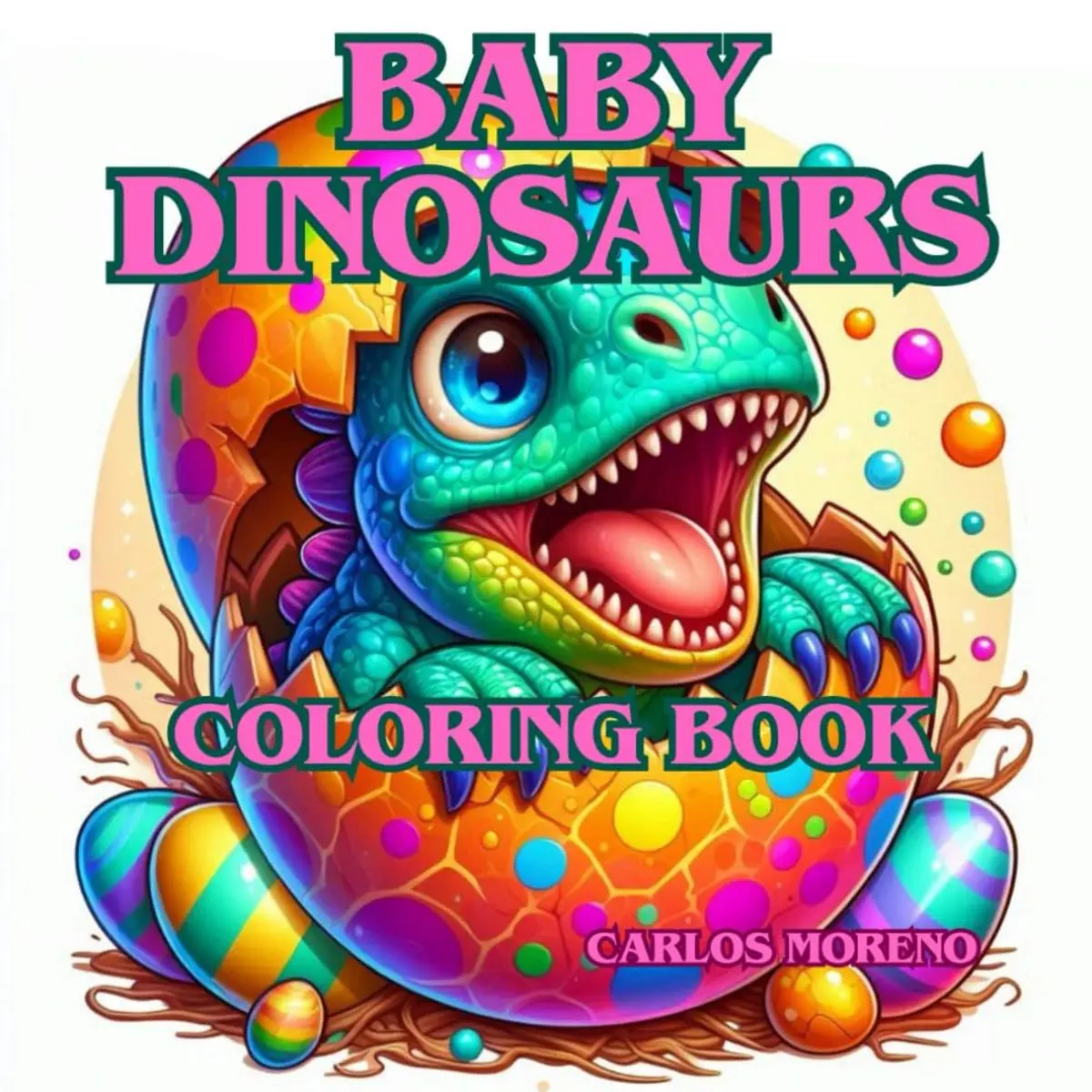 BABY DINOSAURS Coloring book: Dinosaur baby coloring book for children (Beautiful and relaxing colouring books with very interesting and funny themes) Paperback – March 13, 2025